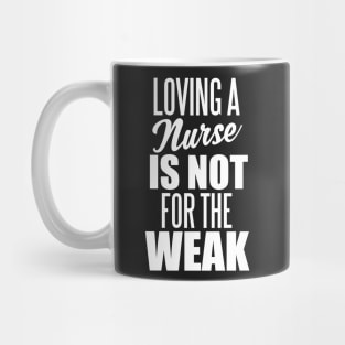 Loving a Nurse Mug